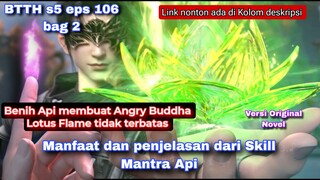 BTTH s5 eps 106 Mantra api dengan angry buddha lotus flame