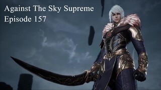 Against The Sky Supreme Episode 157