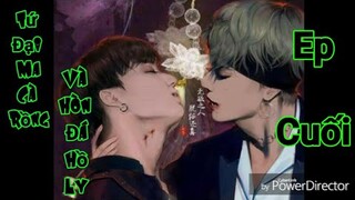 [BTS Film] TỨ ĐẠI MA CÀ RỒNG VÀ VIÊN ĐÁ HỒ LY_EP 22 (Ep Cuối)🐯❤🐰