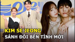 Kim Se Jeong sánh đôi bên tình mới, Ahn Hyo Seop lại bị cộng đồng mạng réo gọi