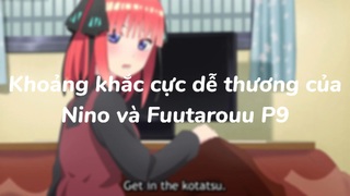 Khoảng khắc cực dễ thương của Nino và Fuutarou P9| #anime #animesliceoflife #gotoubunnohanayome