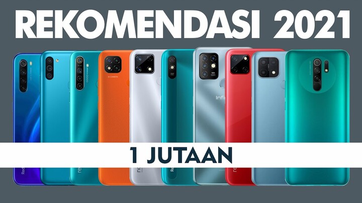 SIKAT! 10 REKOMENDASI HP 1 JUTAAN TERBAIK AWAL TAHUN 2021