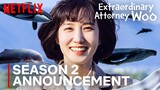 Extraordinary Attorney Woo Season 2: Everything We Can Tell You