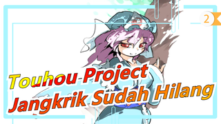 Touhou Project | [MAD Gambar] Jangkrik Sudah Hilang [Sangat Direkomendasikan]_2