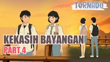 #1 KEKASIH BAYANGAN PART 4 - ANIMASI SEKOLAH