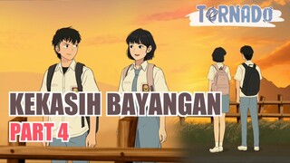 #2 KEKASIH BAYANGAN PART 4 - ANIMASI SEKOLAH