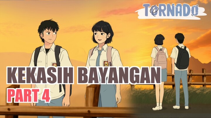 #3 KEKASIH BAYANGAN PART 4 - ANIMASI SEKOLAH