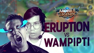 ERUPTION vs WAMPIPTI 1V1 MATCH | Game Highlights