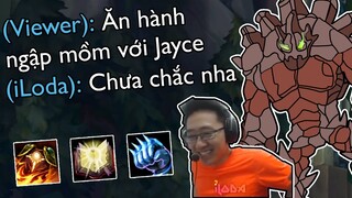 (LMHT) VIEWER NGHI NGỜ KHẢ NĂNG THẮNG KÈO CỦA MALPHITE TRƯỚC JAYCE VÀ CÁI KẾT THUYẾT PHỤC! | iLoda