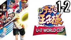 The Prince of Tennis II (Part 1): U-17 World Cup Episode 1 & 2