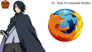 How To Uninstall Firefox