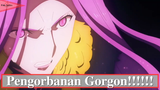 Fate/Grand Order - Absolute Demonic Front Babylonia || Pengorbanan Gorgon!!!!!!