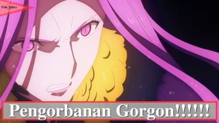 Fate/Grand Order - Absolute Demonic Front Babylonia || Pengorbanan Gorgon!!!!!!