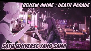 REVIEW ANIME : DEATH PARADE || Satu universe yang sama
