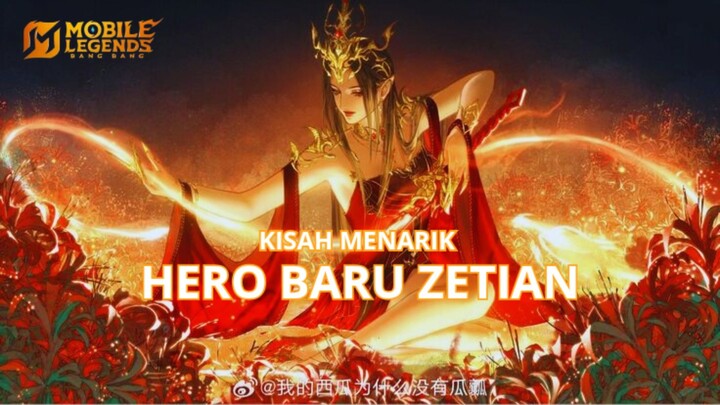 KISAH MENARIK HERO BARU ZETIAN || MLBB