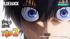 《BLUE LOCK⟫ Tập 2 - BẢN LỒNG TIẾNG