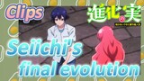 [The Fruit of Evolution]Clips |  Seiichi's final evolution