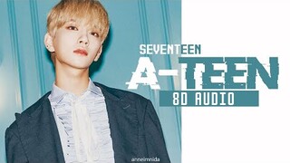 SEVENTEEN - A-TEEN 8D AUDIO [USE HEADPHONES 🎧]