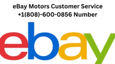 eBay Motors Customer Service +1(808)-600-0856 Number