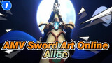 [AMV Sword Art Online] Alice~ Si Ksatria Terkuat_1