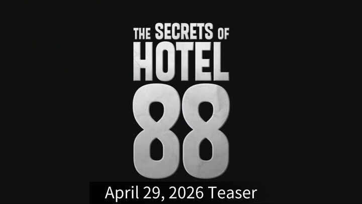The Secrets of Hotel 88 | April 29, 2026 Teaser