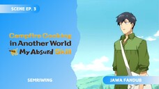 [FANDUB JAWA] Semriwing - Campfire Cooking in Another World with My Absurd Skill