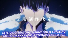 sampai manakah alur cerita di season 2 anime solo leveling?! 🤫🧏‍♂️