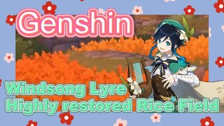 [Genshin  Windsong Lyre] Highly restored [Rice Field]