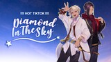 [ HOT TIKTOK ] Diamond In The Sky - FULL Remix