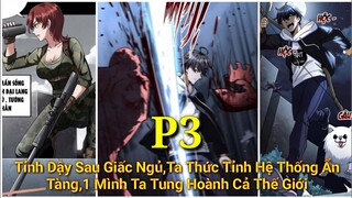 Tập 3: Tỉnh Dậy Sau Giấc Ngủ,Ta Thức Tỉnh Hệ Thống Ẩn Tàng,1 Mình Ta Tung Hoành Cả Thế Giới