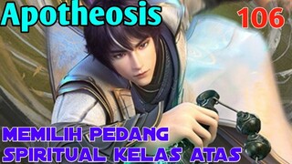 Alur Cerita Apotheosis S1 Part 106 : Memilih Pedang Spiritual Kelas Atas