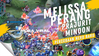 Hero Baru Melissa Vs Banyak minion Mobile Legends