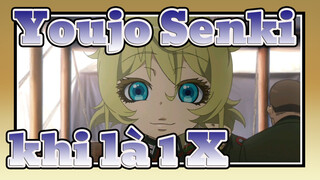 [Youjo Senki: Tanya Chiến Ký] Thật là hối hận, khi là 1 X