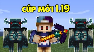 MINECRAFT 1.19 CÓ GÌ MỚI !! PHẦN 4 | Cúp Netherit Thần Thánh Phá Vỡ Đá Nền Mới Nhất !!