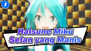 [Hatsune Miku / MMD] Miku - Setan yang Manis_1