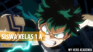 KAMU HARUS TAHU !!! INILAH SISWA KELAS 1 A || MY HERO ACADEMIA #4