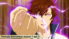 Pemuda diremehkan season 1 eps 3 subs indo