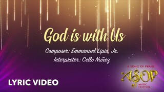 Cello Nuñez - God is with Us by Emmanuel Lipio Jr. (LYRIC VIDEO)