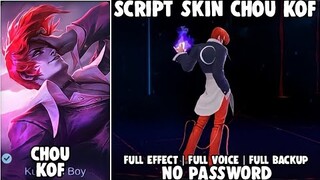 Update!! Script Skin Chou Kof Full Efeect No Password Patch Terbaru | Mobile Legends