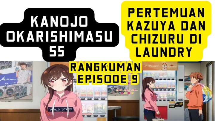 Kanojo okarishimasu s5 episode 9 - pertemuan kazuya dan chizuru di tempat laundry