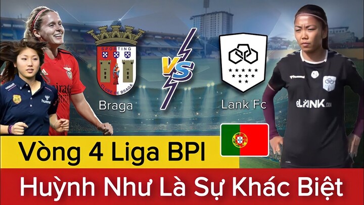 🔴LANK FC - BRAGA | HUỲNH NHƯ Sẽ Giúp LANK FC Viết Lại Lịch Sử Đối Đầu