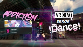 (Volume up) Addiction Evo | Vrchat Dance | Nurin Syafirra