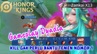 [HoK] Gameplay Dyadia kill gak perlu bantu tim no 1