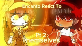 •||Encanto React To Themselves PT2 ||• Dolores Angst || Encanto ⚠️ || REACTION vid || New