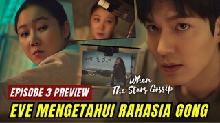 When the Stars Gossip Episode 3 Preview | Komandan Eve Kim Mengetahui Rahasia Gong Ryong ⁉️