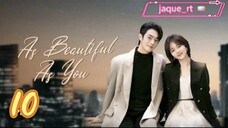 Title: As Beautiful as you | Tagalog dubbed (episode 10)