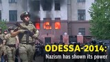 #ODESSA 2014 : Nazism has shown its power