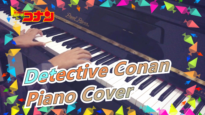 [Detective Conan] The Most Gorgerous Theme Song Adapted Ver. in Bilibili / Piano Cover