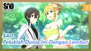 [Sword Art Online] Peluklah Dunia Ini Dengan Lembut Seperti Langit Malam_2