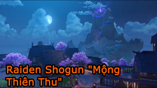 Raiden Shogun "Mộng Thiên Thu"